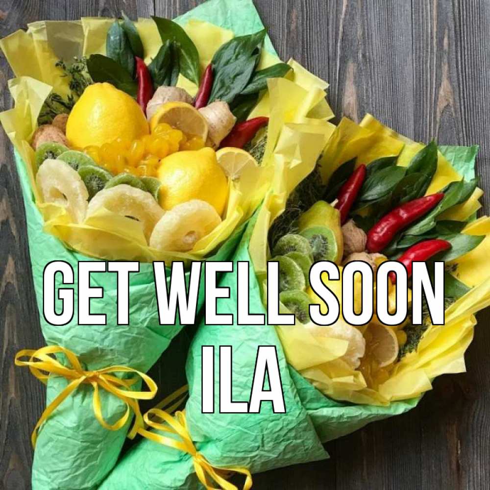 Greetings card с именем, Ila Get well soon для скорейшего выздоровления Greetings with text for free download 