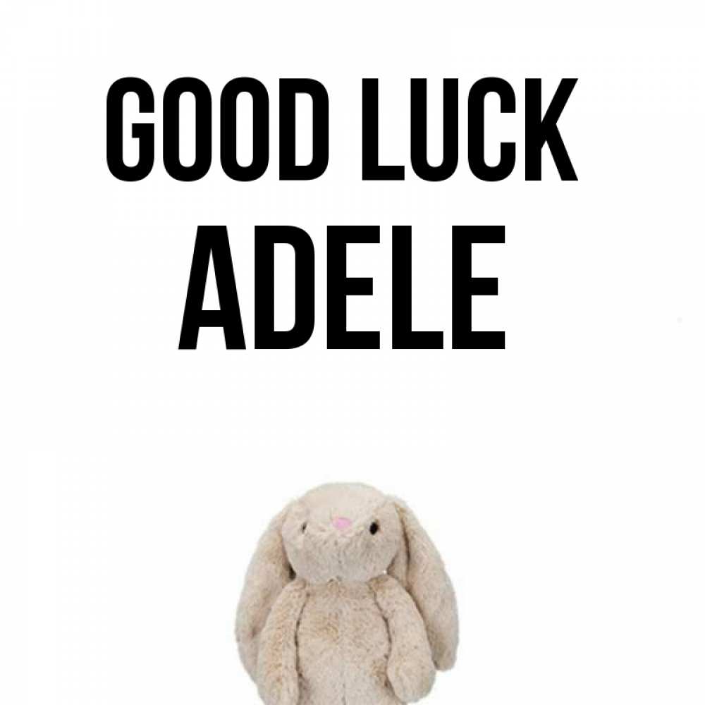 Greetings card с именем, Adele Good luck сайт создаватель открыток Greetings with text for free download 