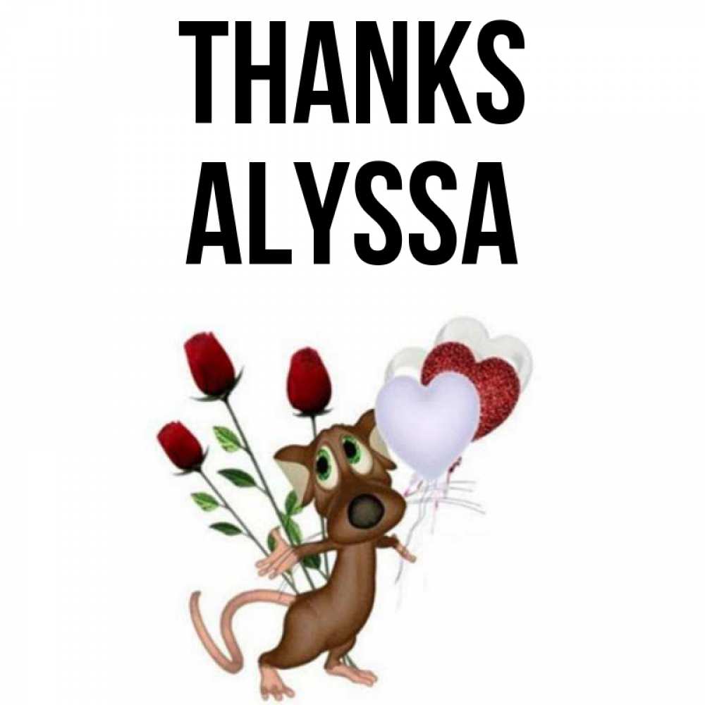 Greetings card с именем, Alyssa Thanks песик с шариками в форме сердец Greetings with text for free download 