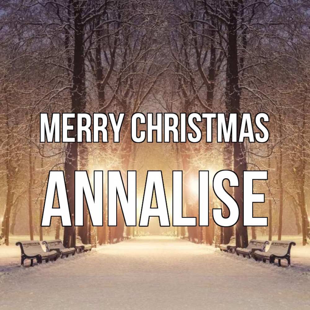 Greetings card с именем, Annalise Merry Christmas зима, парк, фонарь, лес Greetings with text for free download 