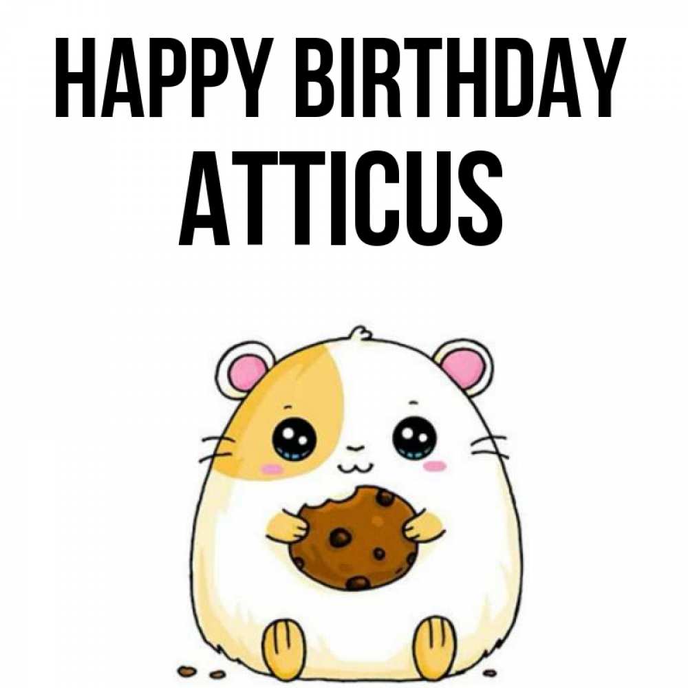 Greetings card с именем, Atticus Happy Birthday с днюхой Greetings with text for free download 