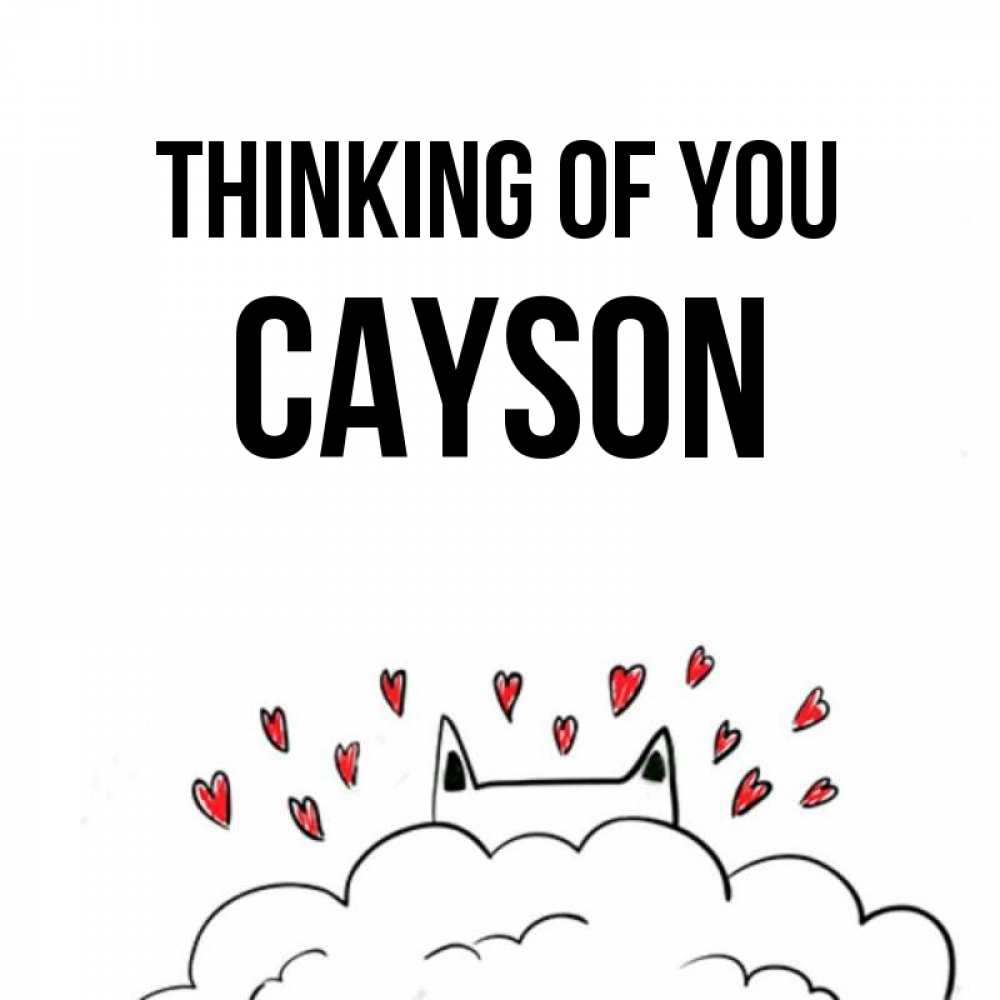 Greetings card с именем, Cayson Thinking of you кот за облаком Greetings with text for free download 
