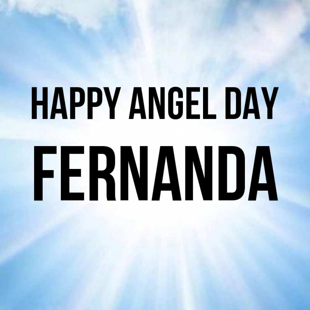 Greetings card с именем, Fernanda happy angel day свет небесный Greetings with text for free download 