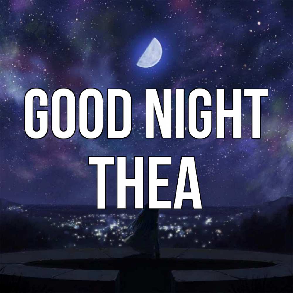 Greetings card с именем, Thea Good night набережная Greetings with text for free download 