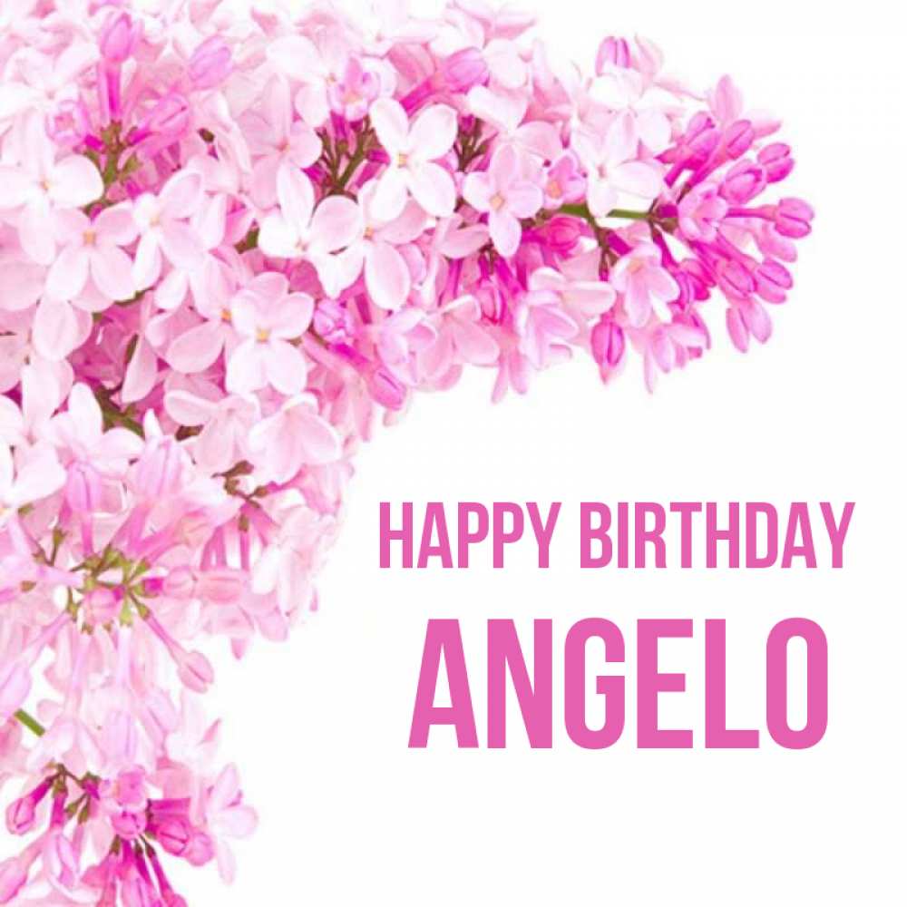 Greetings card с именем, Angelo Happy Birthday Сирень на белом фоне Greetings with text for free download 