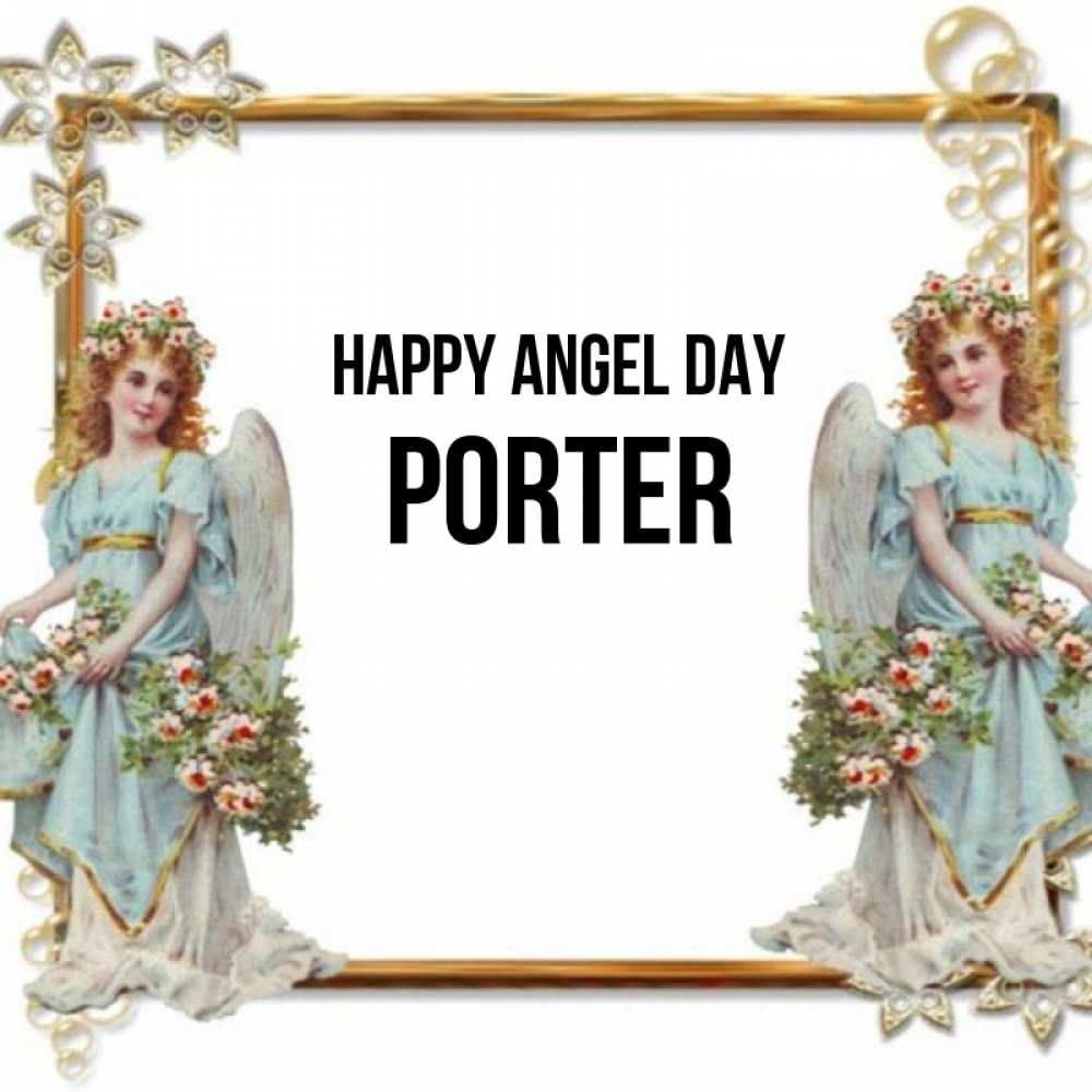 Greetings card с именем, Porter happy angel day рамочка из золота и ангелы Greetings with text for free download 