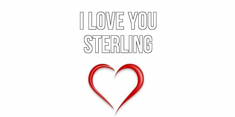 Greetings card с именем, Sterling I love you сердце Greetings with text for free download 
