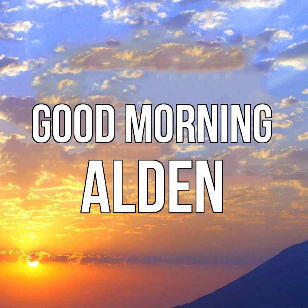 Greetings card с именем, Alden Good morning облака и солнце Greetings with text for free download 
