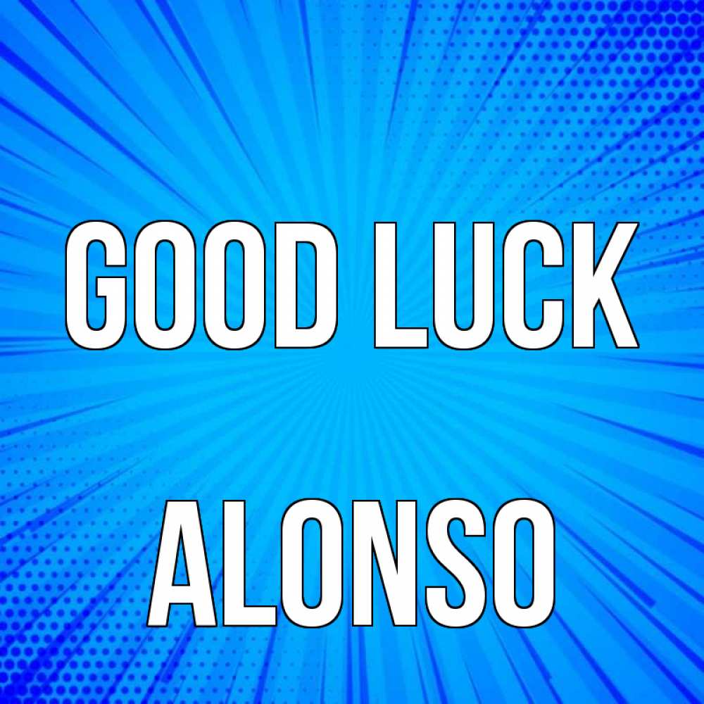 Greetings card с именем, Alonso Good luck на удачу Greetings with text for free download 