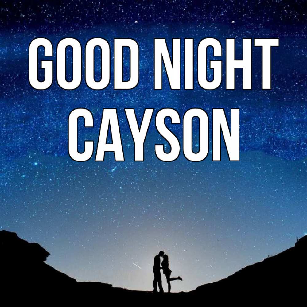 Greetings card с именем, Cayson Good night звездное небо и люди Greetings with text for free download 