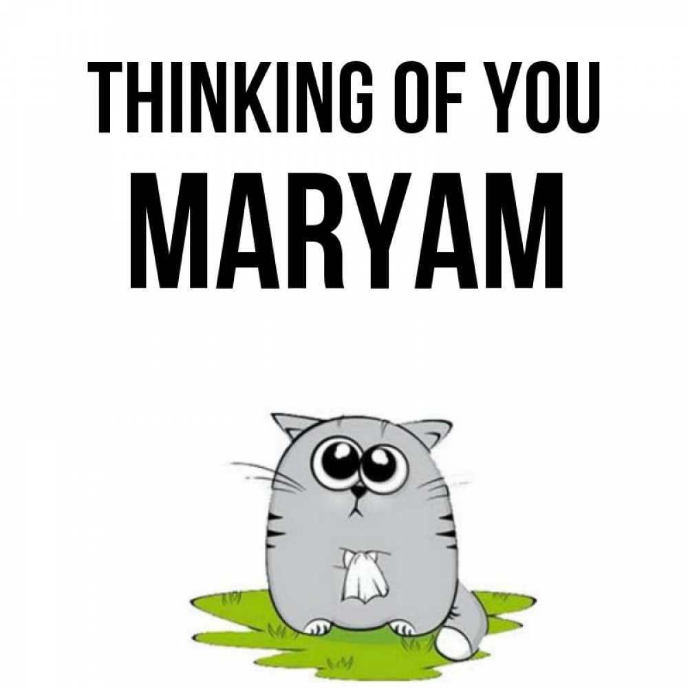 Greetings card с именем, Maryam Thinking of you тоска с платочком Greetings with text for free download 