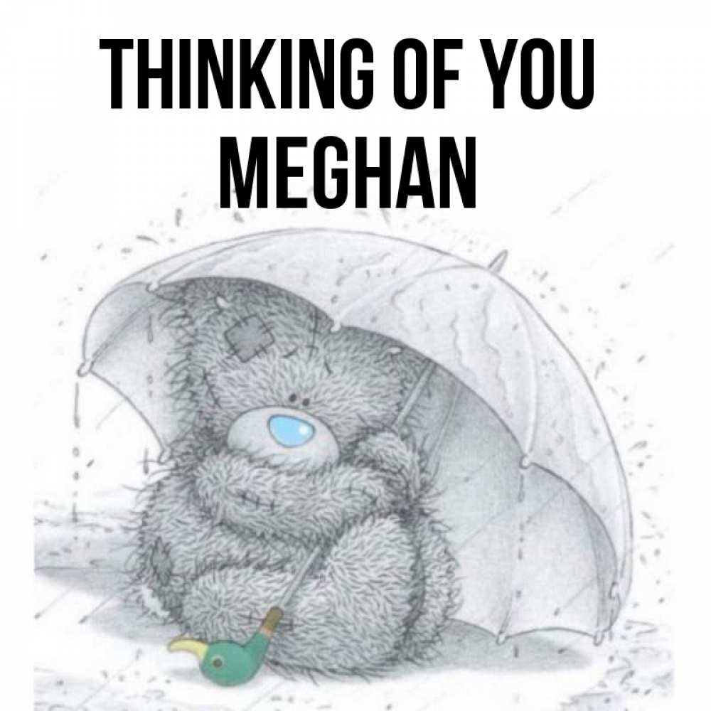 Greetings card с именем, Meghan Thinking of you весеннее или осеннее настроение Greetings with text for free download 
