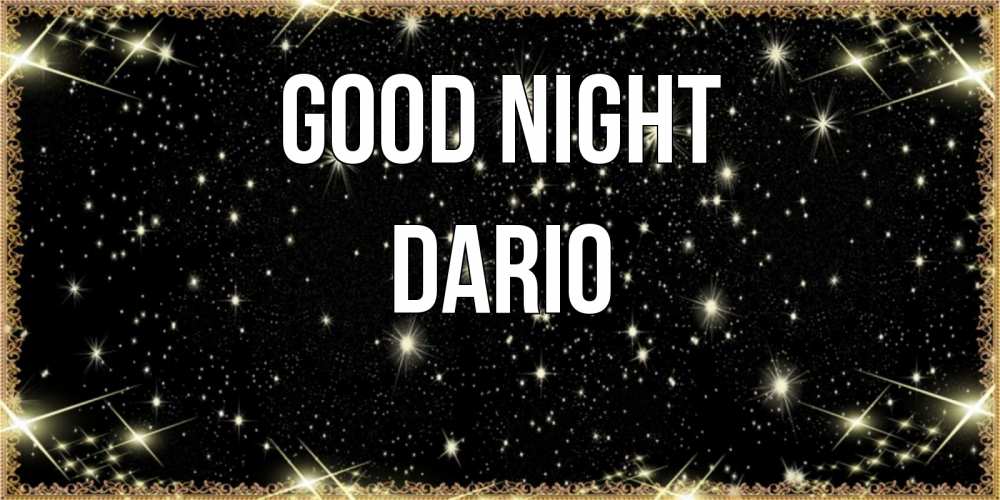 Greetings card с именем, Dario Good night засыпаем под звездами Greetings with text for free download 
