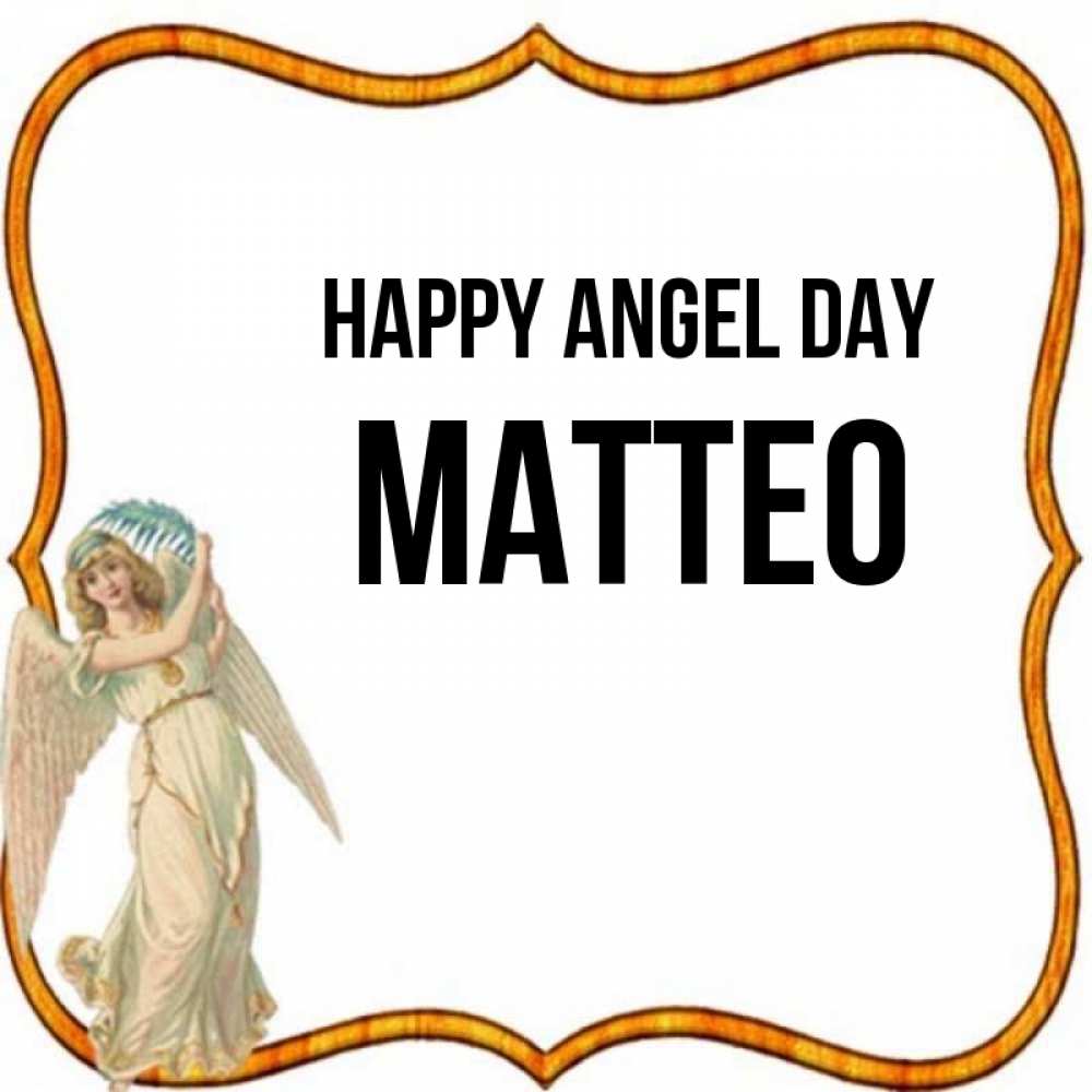 Greetings card с именем, Matteo happy angel day рамочка простая Greetings with text for free download 