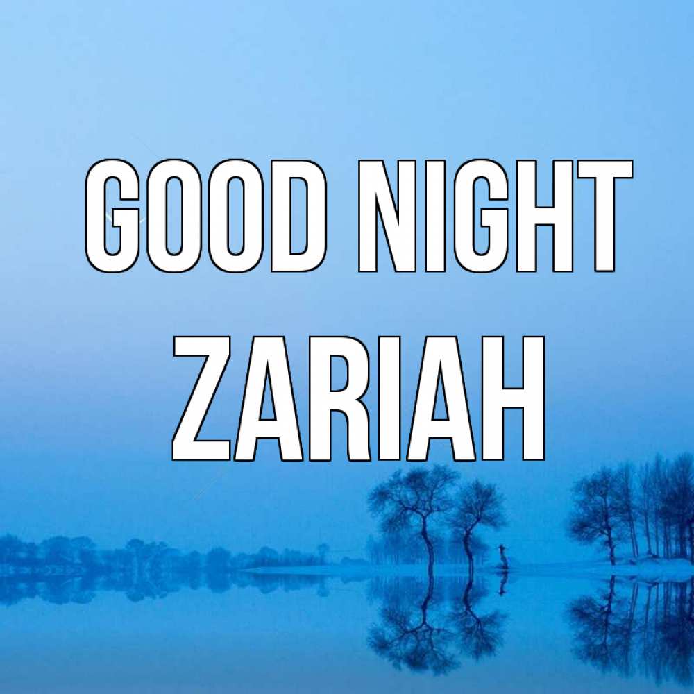 Greetings card с именем, Zariah Good night весна Greetings with text for free download 