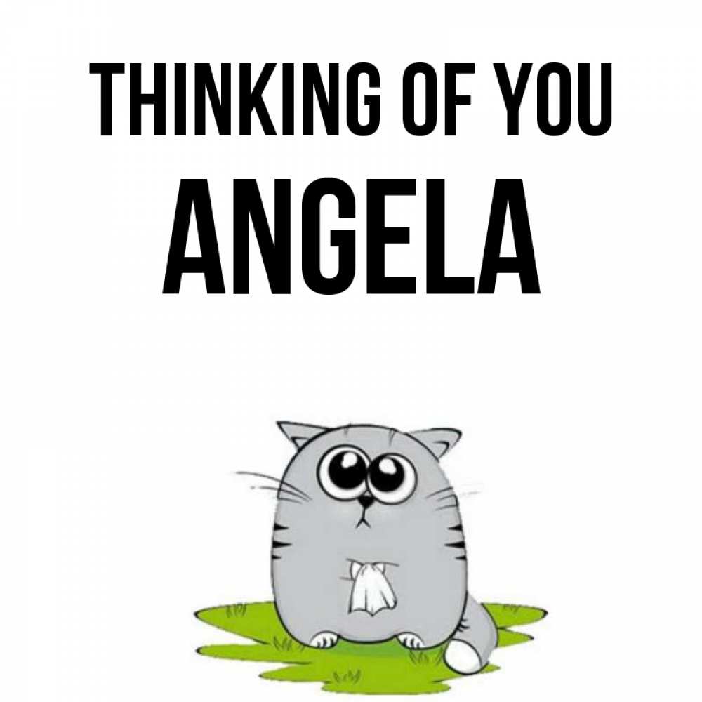 Greetings card с именем, Angela Thinking of you тоска с платочком Greetings with text for free download 