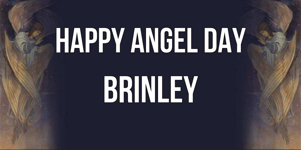 Greetings card с именем, Brinley happy angel day день ангела Greetings with text for free download 