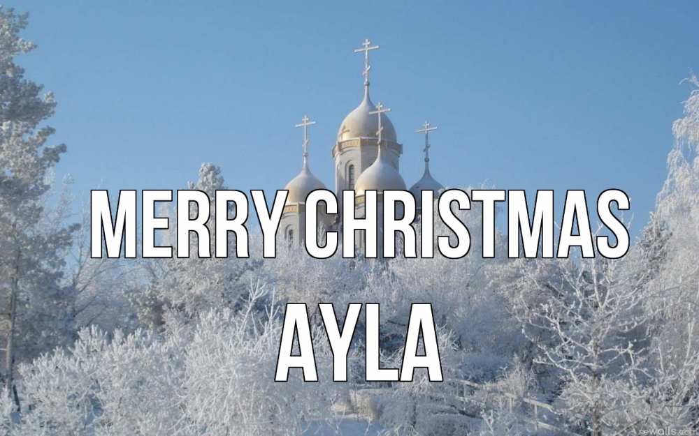 Greetings card с именем, Ayla Merry Christmas храм, зима, лес, церковь Greetings with text for free download 