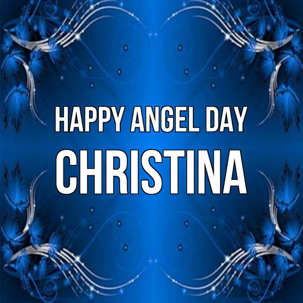 Greetings card с именем, Christina happy angel day красивая рамочка с узорами Greetings with text for free download 