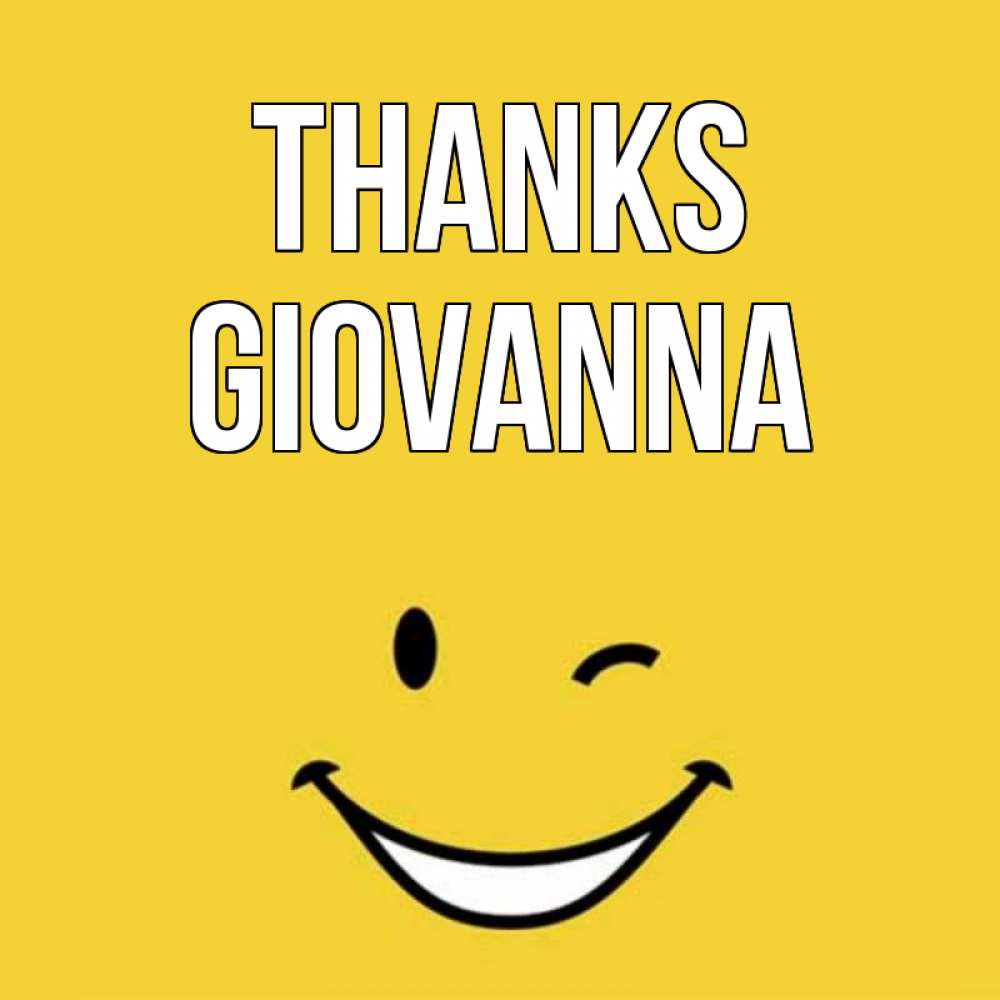 Greetings card с именем, Giovanna Thanks благодарю и улыбаюсь Greetings with text for free download 