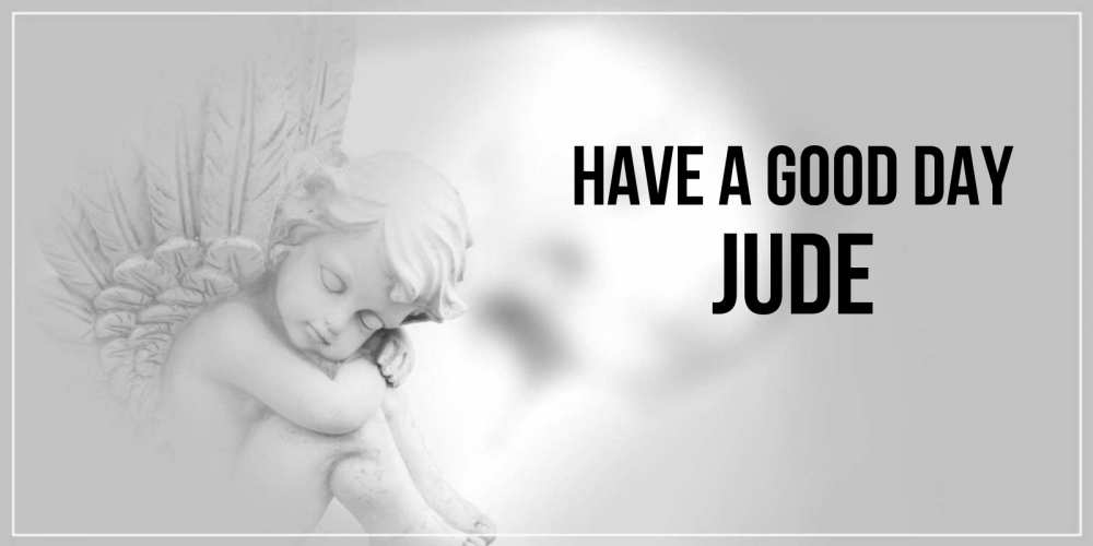 Greetings card с именем, Jude Have a good day ангел Greetings with text for free download 