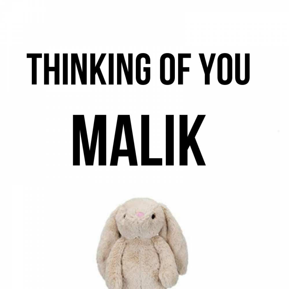Greetings card с именем, Malik Thinking of you открытки с текстами и подписями Greetings with text for free download 