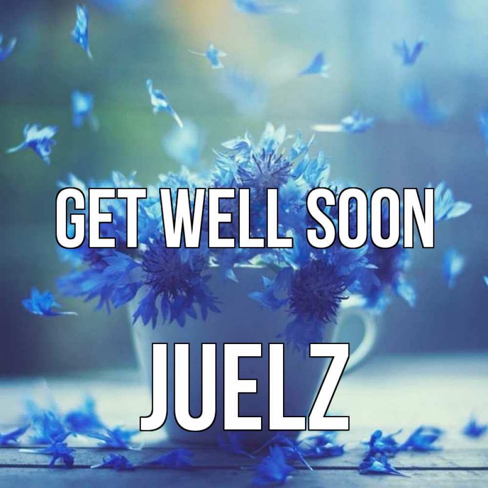 Greetings card с именем, Juelz Get well soon кружка с зельем и цветами Greetings with text for free download 
