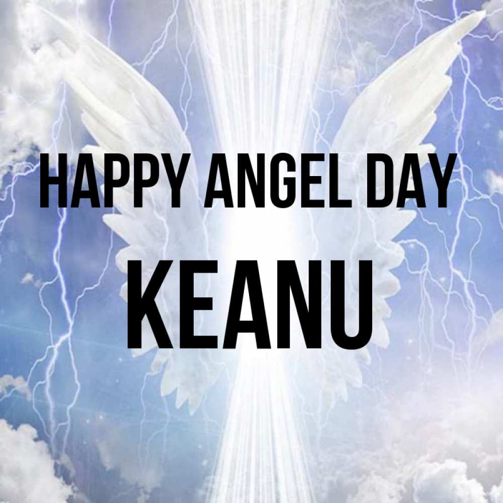 Greetings card с именем, Keanu happy angel day молнии на небе и свет Greetings with text for free download 