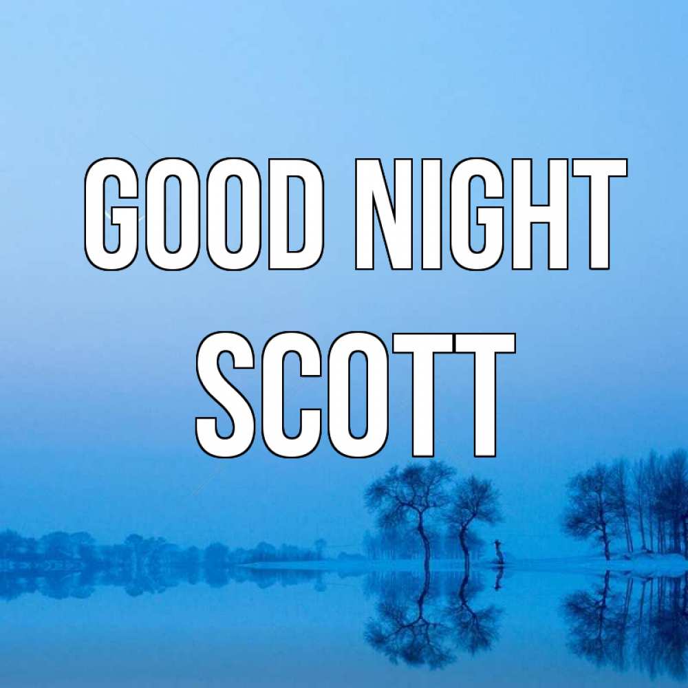 Greetings card с именем, Scott Good night весна Greetings with text for free download 