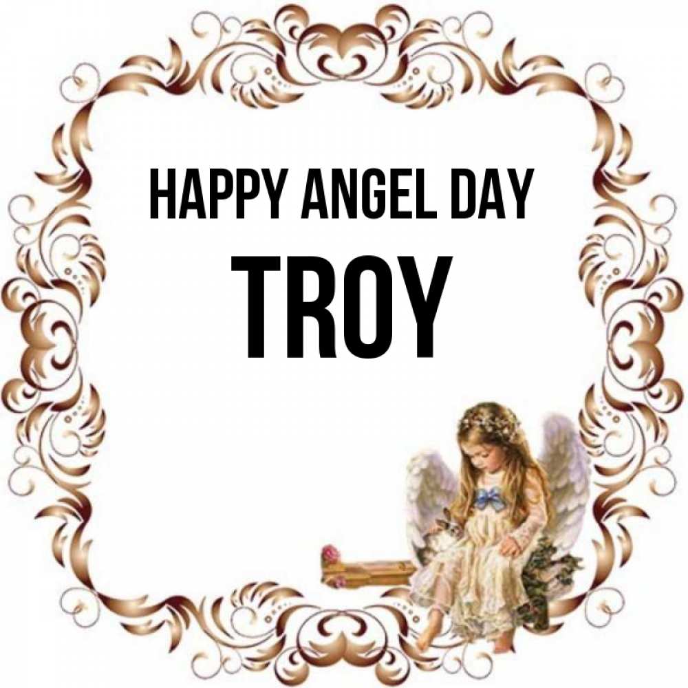 Greetings card с именем, Troy happy angel day рамочка из перьев и ангелочек Greetings with text for free download 