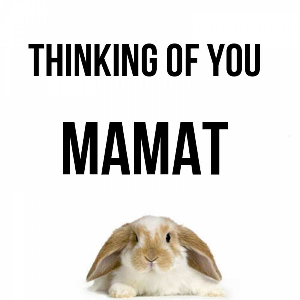 Greetings card с именем, МАМАТ Thinking of you подписать своими руками онлайн Greetings with text for free download 