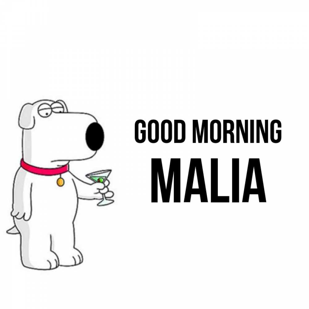 Greetings card с именем, Malia Good morning герои мультфильмов белый пес Greetings with text for free download 