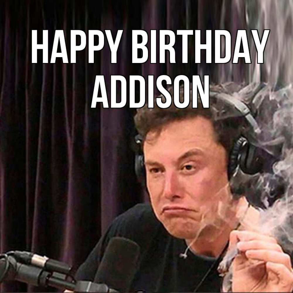 Greetings card с именем, Addison Happy Birthday МЕМ Greetings with text for free download 