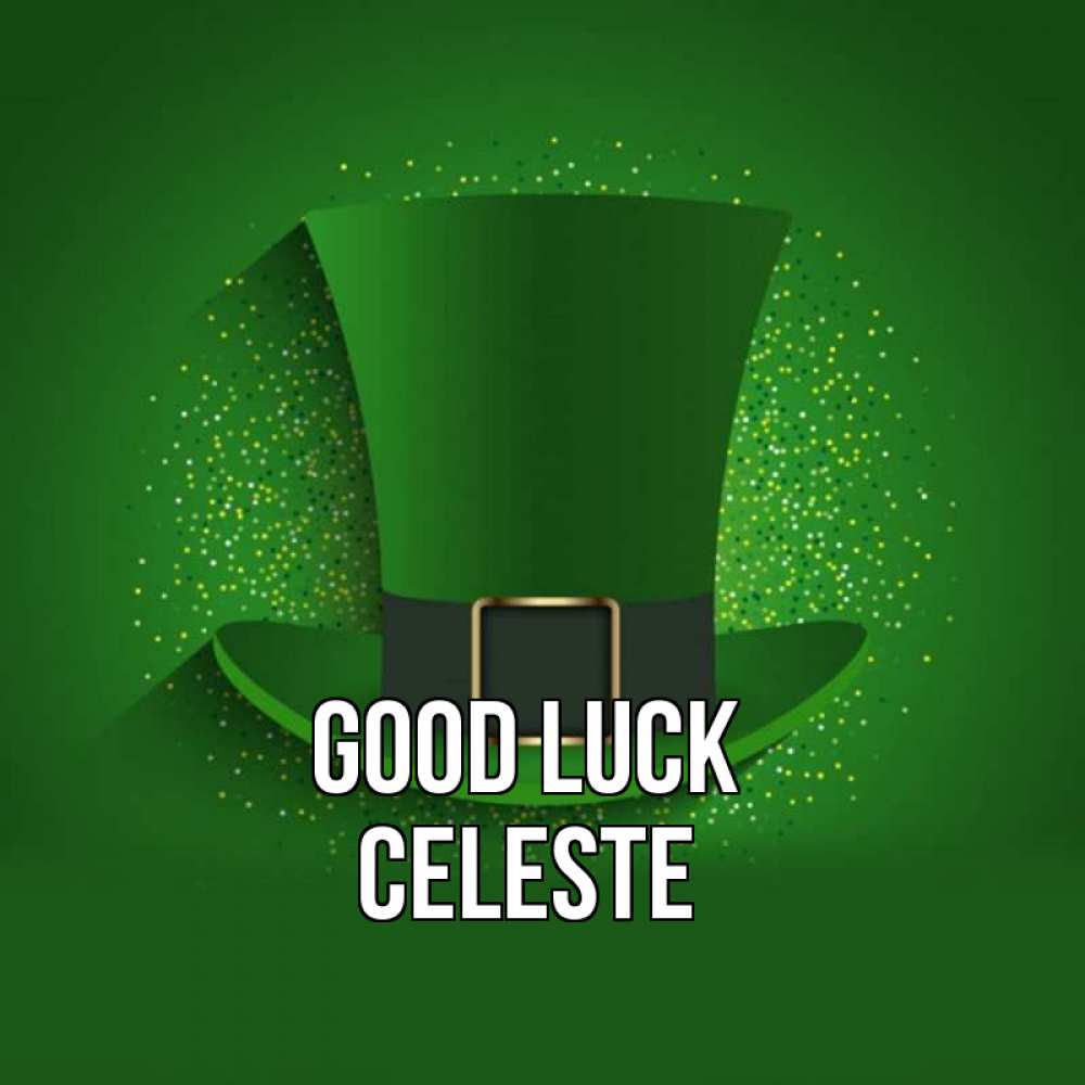 Greetings card с именем, Celeste Good luck фокусник Greetings with text for free download 
