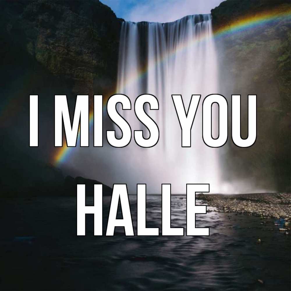 Greetings card с именем, Halle I miss you иди скорее ко мне Greetings with text for free download 