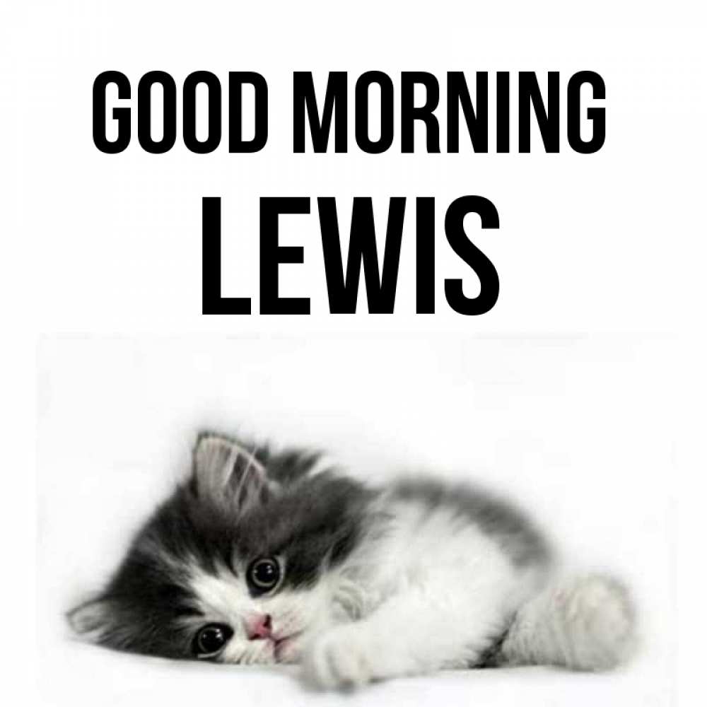 Greetings card с именем, Lewis Good morning кот лапки Greetings with text for free download 