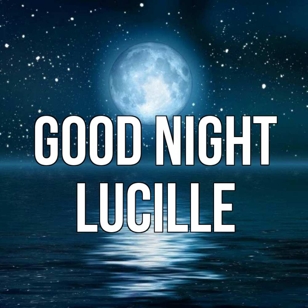 Greetings card с именем, Lucille Good night звезды Greetings with text for free download 