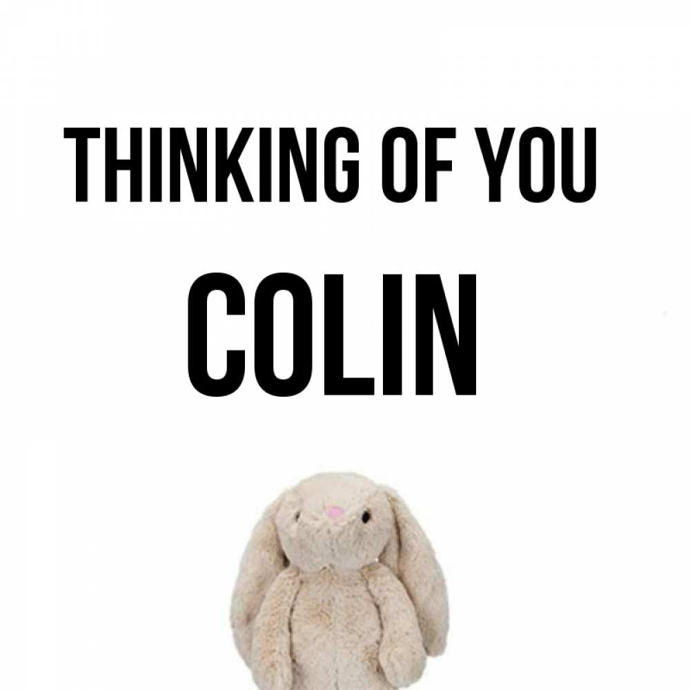 Greetings card с именем, Colin Thinking of you открытки с текстами и подписями Greetings with text for free download 