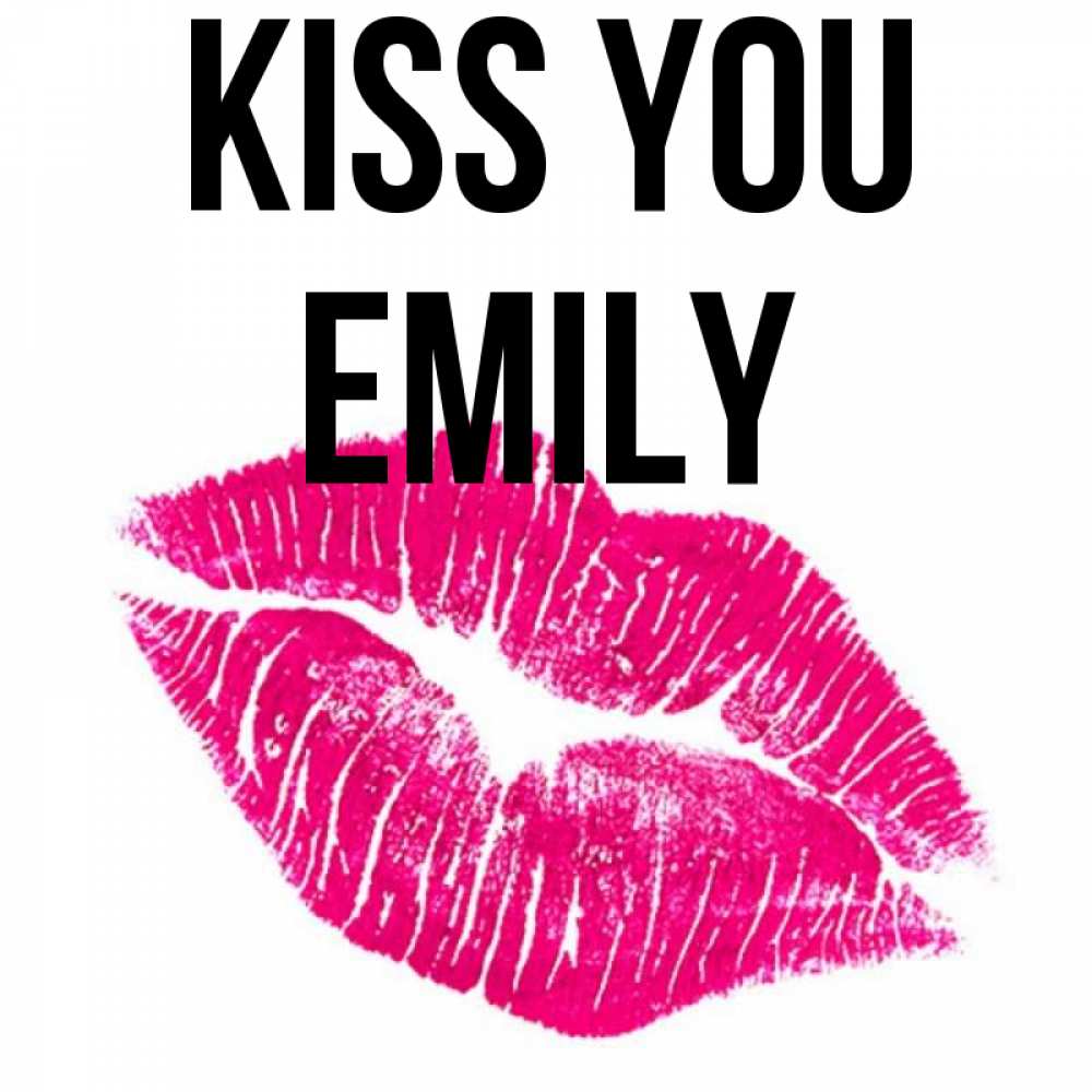 Greetings card с именем, Emily Kiss you след от помады Greetings with text for free download 