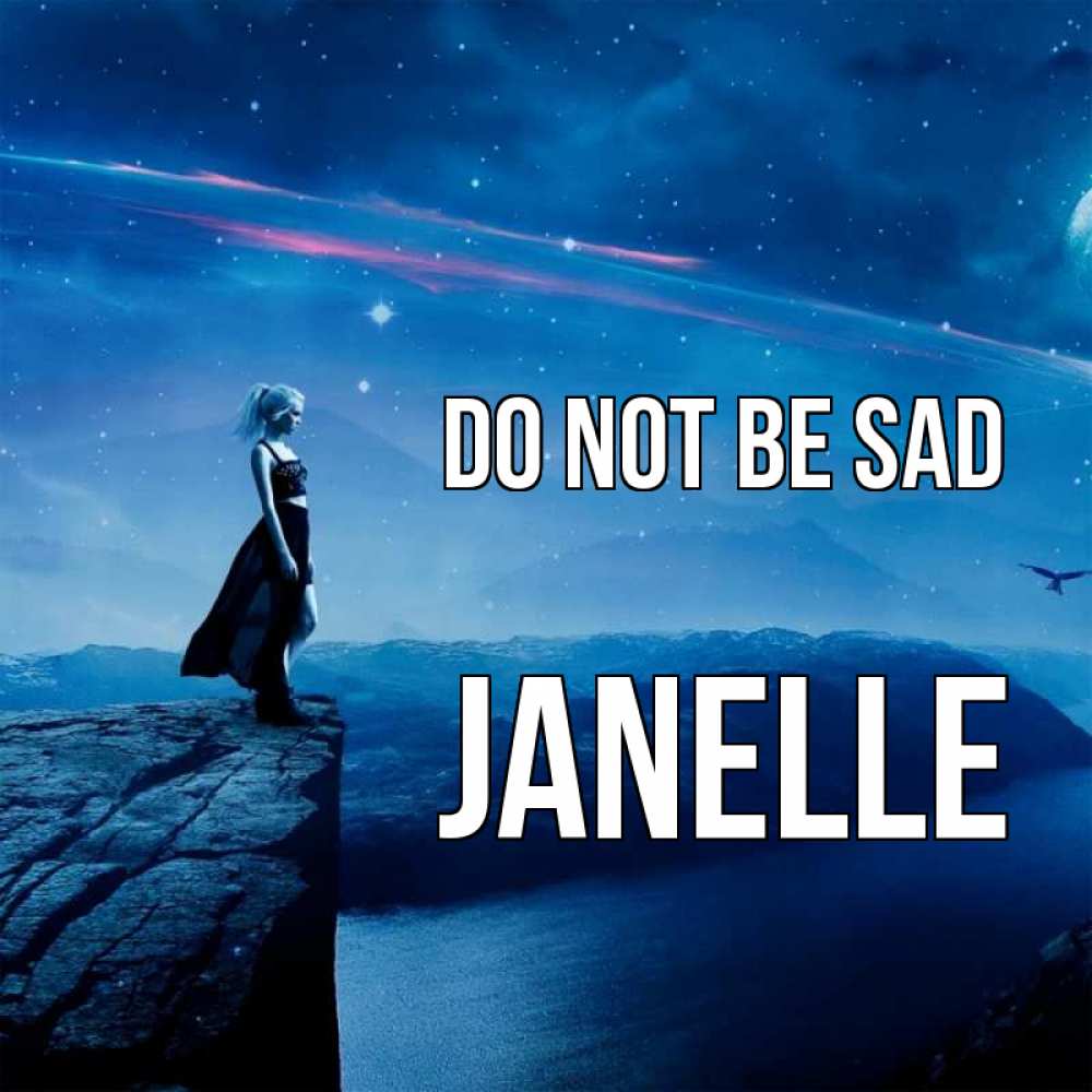 Greetings card с именем, Janelle Do not be sad вода и скала Greetings with text for free download 