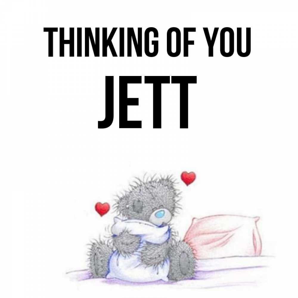 Greetings card с именем, Jett Thinking of you мишка на кровати Greetings with text for free download 