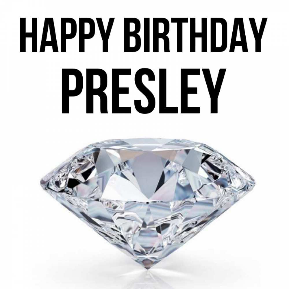 Greetings card с именем, Presley Happy Birthday к пожеланием быть богатым Greetings with text for free download 