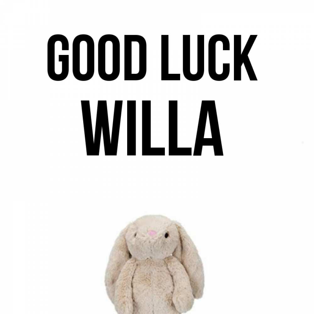 Greetings card с именем, Willa Good luck сайт создаватель открыток Greetings with text for free download 
