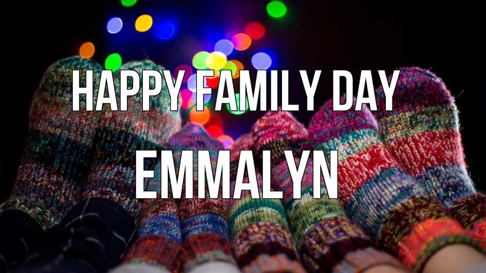 Greetings card с именем, Emmalyn happy family day с днем семьи Greetings with text for free download 
