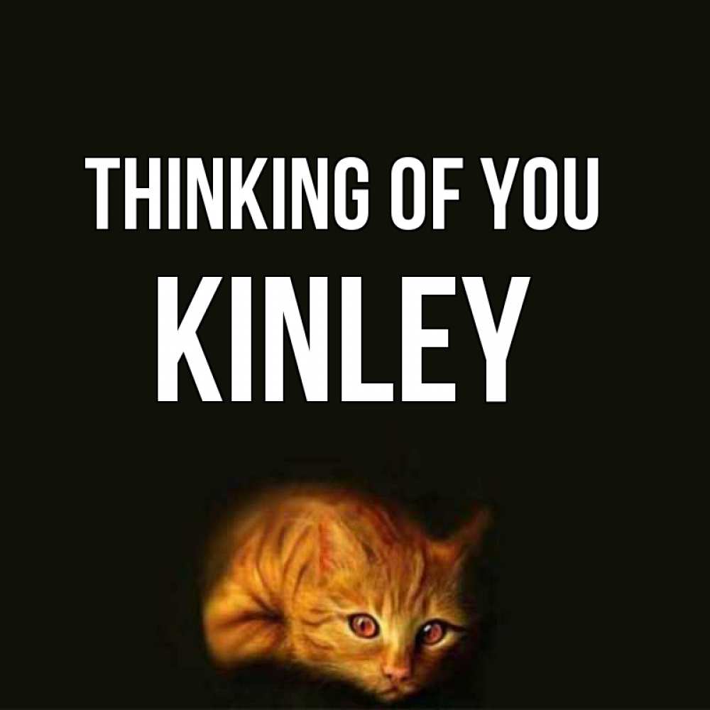 Greetings card с именем, Kinley Thinking of you рыжий Greetings with text for free download 