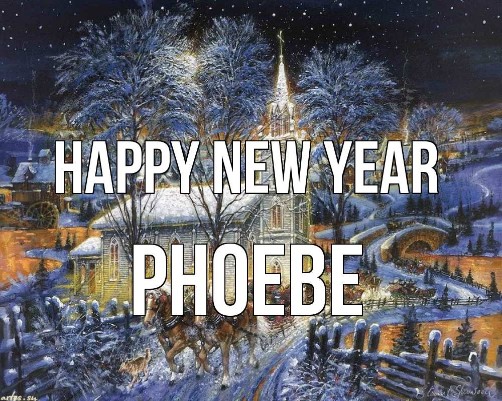Greetings card с именем, Phoebe Happy New Year упряжка лошадей, лошади, новый год Greetings with text for free download 