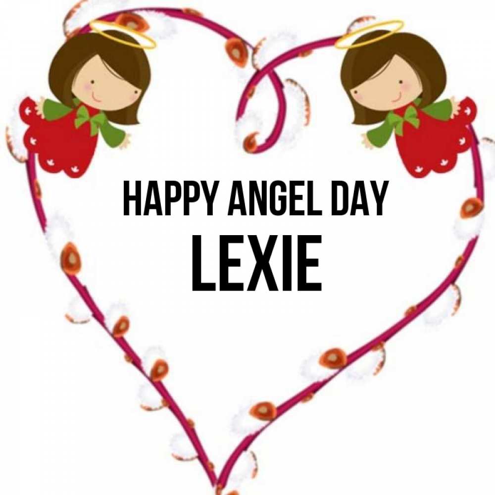 Greetings card с именем, Lexie happy angel day рамочка в виде сердца Greetings with text for free download 