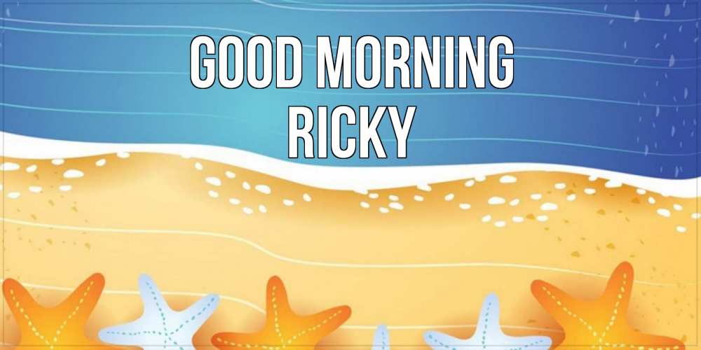 Greetings card с именем, Ricky Good morning красивая морская тема Greetings with text for free download 