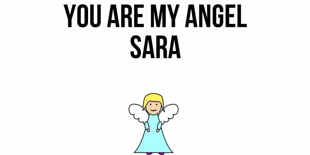 Greetings card с именем, Sara You are my angel ангел Greetings with text for free download 