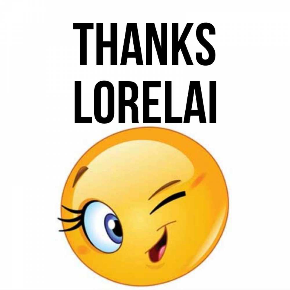 Greetings card с именем, Lorelai Thanks открытка с подмигивающим смайлом Greetings with text for free download 